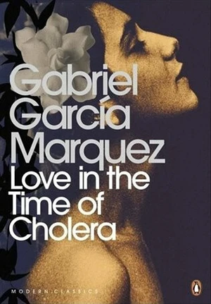 Love in the Time of Cholera - Gabriel García Márquez