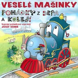 Josef Somr – Veselé mašinky - pohádky z depa a kolejí CD