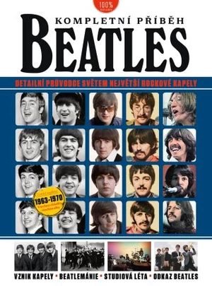 Beatles - kompletní příběh - Joel McIver, Neil Crossley, Ian Fortnam, Henry Yates