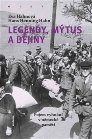 Legendy, mýtus a dějiny - Eva Hahnová, Hans Henning Hahn