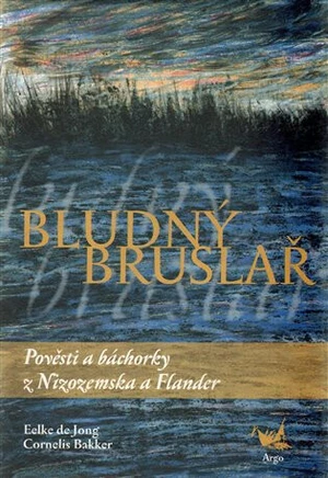 Bludný bruslař - Cornelis Bakker, Eelke de Jong, Adriana Rohde Kabele