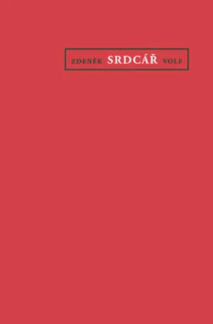Srdcář - Zdeněk Volf, Jan Jemelka