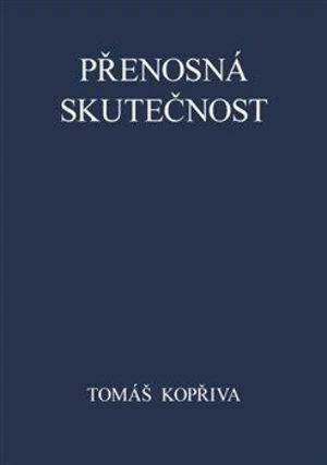 Přenosná skutečnost - Tomáš Kopřiva