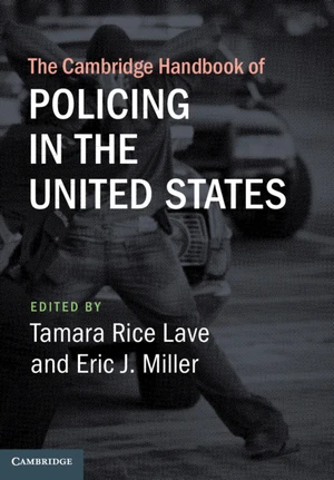 The Cambridge Handbook of Policing in the United States