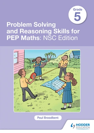 Problem Solving and Reasoning Skills for PEP Maths Grade 5