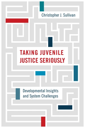 Taking Juvenile Justice Seriously