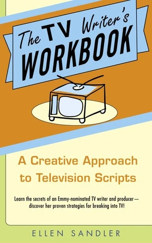 The TV Writer's Workbook