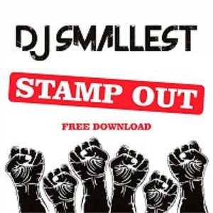 DJ Smallest – Stamp Out - Single