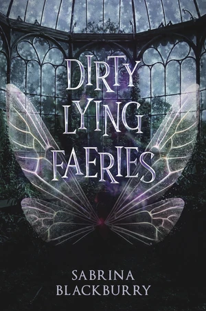 Dirty Lying Faeries