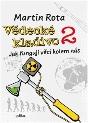 Vědecké kladivo 2 - Martin Rota