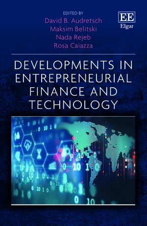 Developments in Entrepreneurial Finance and Technology