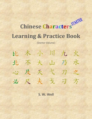 Chinese Characters Learning & Practice Book, Starter Volume