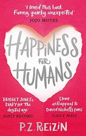 Happiness for Humans - P. Z. Reizin