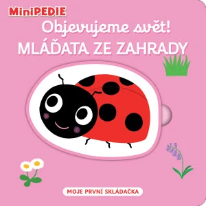 MiniPEDIE – Objevujeme svět! Mláďata ze zahrady Nathalie Choux - Nathalie Choux