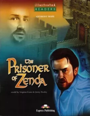 Illustrated Readers 3 The Prisoner of Zenda - Readers - Anthony Hope