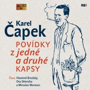 Povídky z jedné a druhé kapsy - Karel Čapek - audiokniha