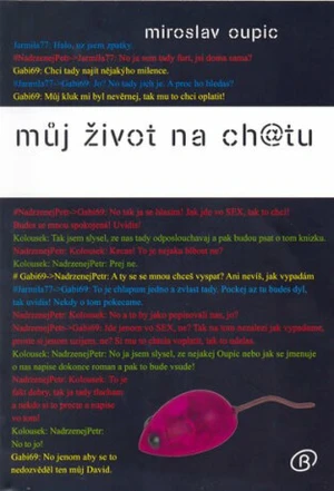 Můj život na ch@tu - Miroslav Oupic