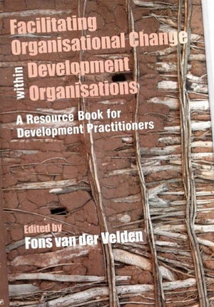 Facilitating Organisational Change within Development Organisations