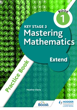 Key Stage 3 Mastering Mathematics Extend Practice Book 1