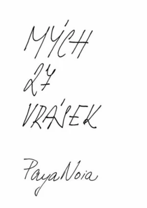 Mých 27 vrásek - PayaNoia, Anastasia Vrublevská