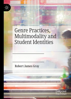 Genre Practices, Multimodality and Student Identities