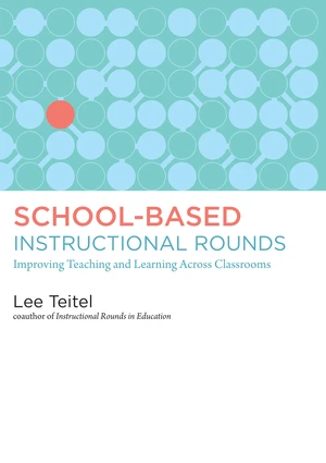 School-Based Instructional Rounds