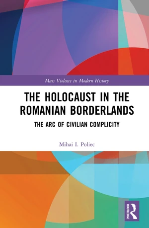 The Holocaust in the Romanian Borderlands