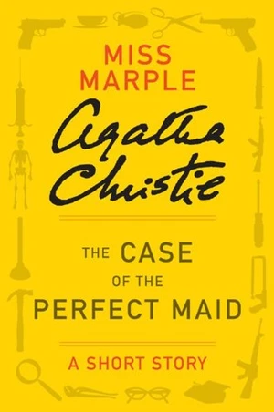 The Case of the Perfect Maid