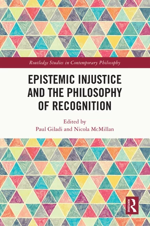 Epistemic Injustice and the Philosophy of Recognition