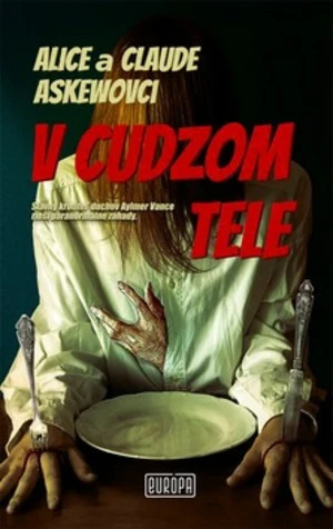 V cudzom tele - Alice Askew, Claude Askew