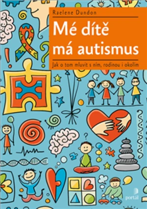 Mé dítě má autismus - Raelene Dundon