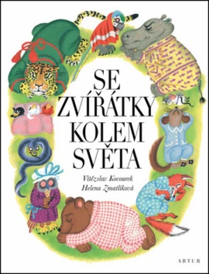 Se zvířátky kolem světa - Helena Zmatlíková, Vítězslav Kocourek