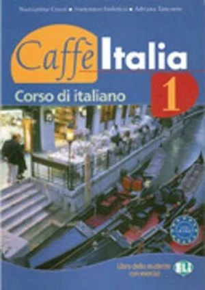 Caffe Italia 1 - Libro dello studente + libretto + Audio CD - F. Federico, A. Tancorre, Nazzarena Cozzi