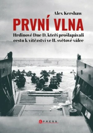 První vlna - Alex Kershaw