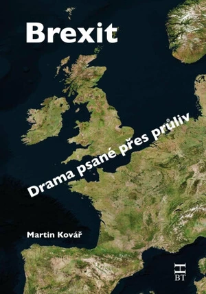 Brexit / Drama psané přes průliv - Martin Kovář