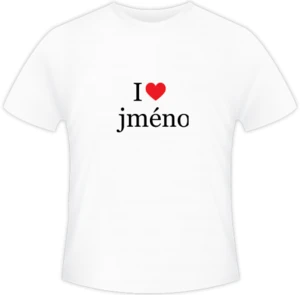 Tričko pánská, I love jméno