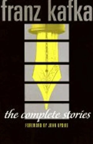 Complete Stories Franz Kafka - Franz Kafka