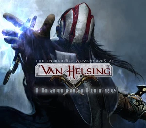 The Incredible Adventures of Van Helsing - Thaumaturge DLC Steam CD Key