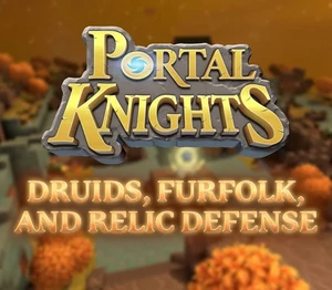 Portal Knights - Druids, Furfolk, and Relic Defense DLC Steam Altergift