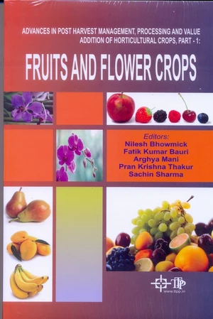 Advances In Post Harvest Management, Processing And Value Addition Of Horticultural Crops