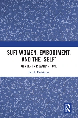 Sufi Women, Embodiment, and the âSelfâ