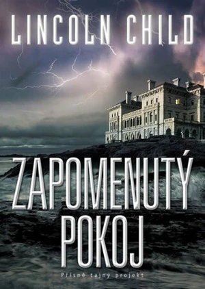 Zapomenutý pokoj - Lincoln Child