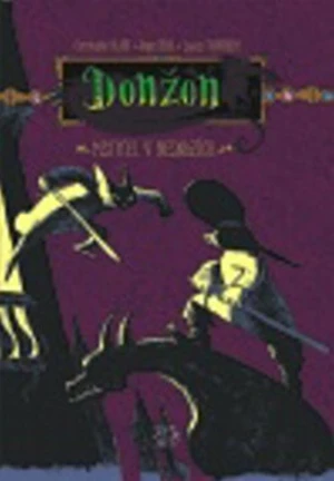Donžon Mstitel v nesnázích - Joann Sfar Kletzmer, Lewis Trondheim, Christophe Blain