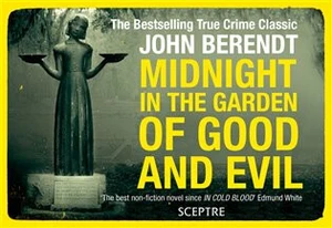 Midnight in the Garden of Good and Evil - Berendt John