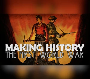 Making History: The First World War Steam CD Key