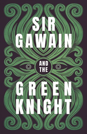 Sir Gawain and the Green Knight