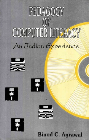 Pedagogy of Computer Literacy an Indian Experience