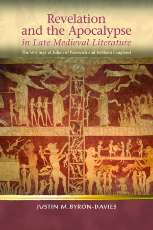 Revelation and the Apocalypse in Late Medieval Literature