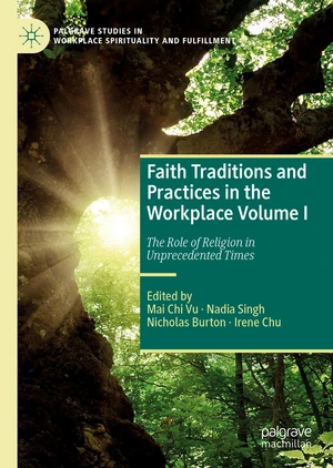 Faith Traditions and Practices in the Workplace Volume I