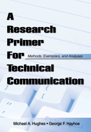 A Research Primer for Technical Communication